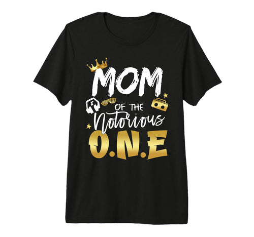 Mom Notorious One Old School 1St Hip T-Shirt - Trendy Graphic for Adults - T-Shirt, Sweatshirt, Hoodie