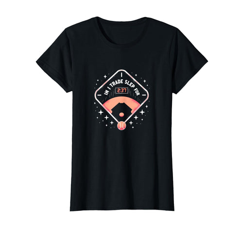 Baseball Mom I Trade Sleep Baseball T-Shirt - Casual Everyday Wear Unisex - T-Shirt, Sweatshirt, Hoodie