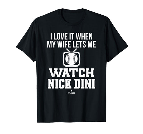 My Wife Lets Me Watch Nick Dini Prospect T-Shirt - Unique Graphic Unisex - T-Shirt, Sweatshirt, Hoodie