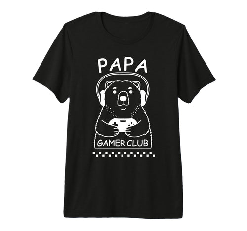 Papa Bear Gamer Club Funny Daddy T-Shirt - Fun Novelty Design Men Women - T-Shirt, Sweatshirt, Hoodie