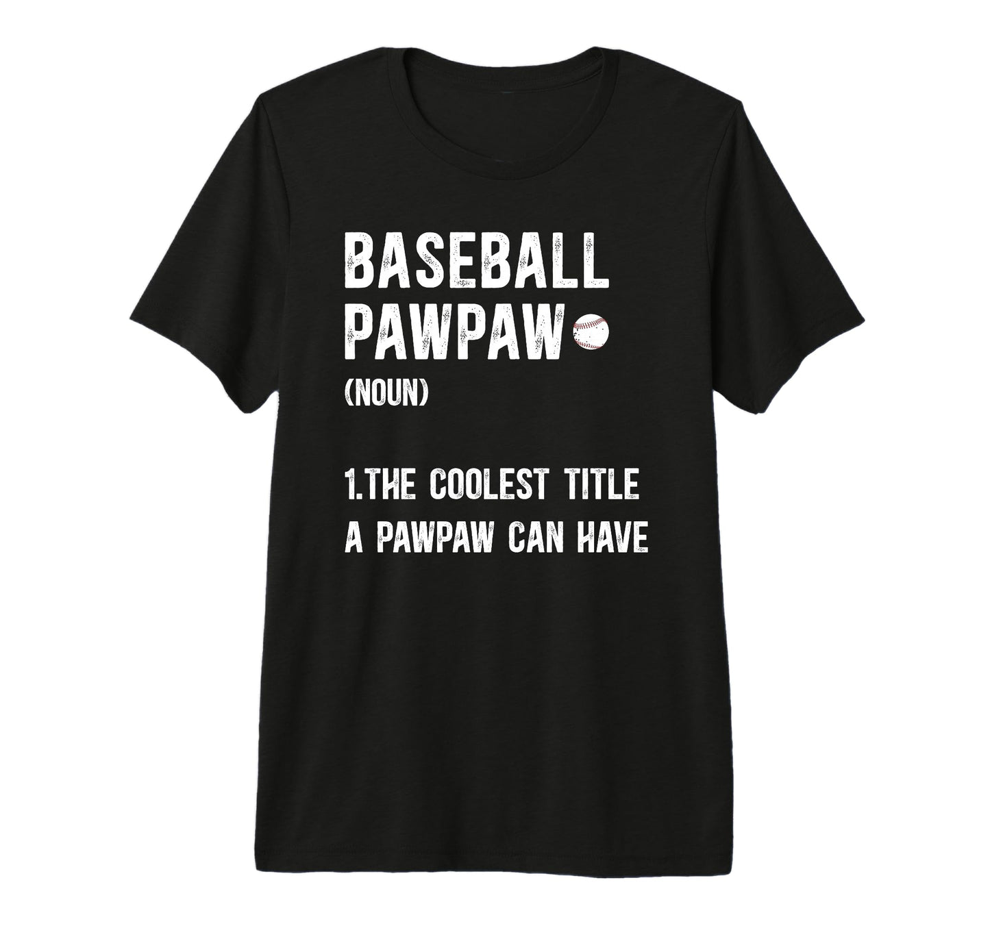 Mens Baseball Pawpaw Definition T-Shirt - Streetwear Style for Adults - T-Shirt, Sweatshirt, Hoodie