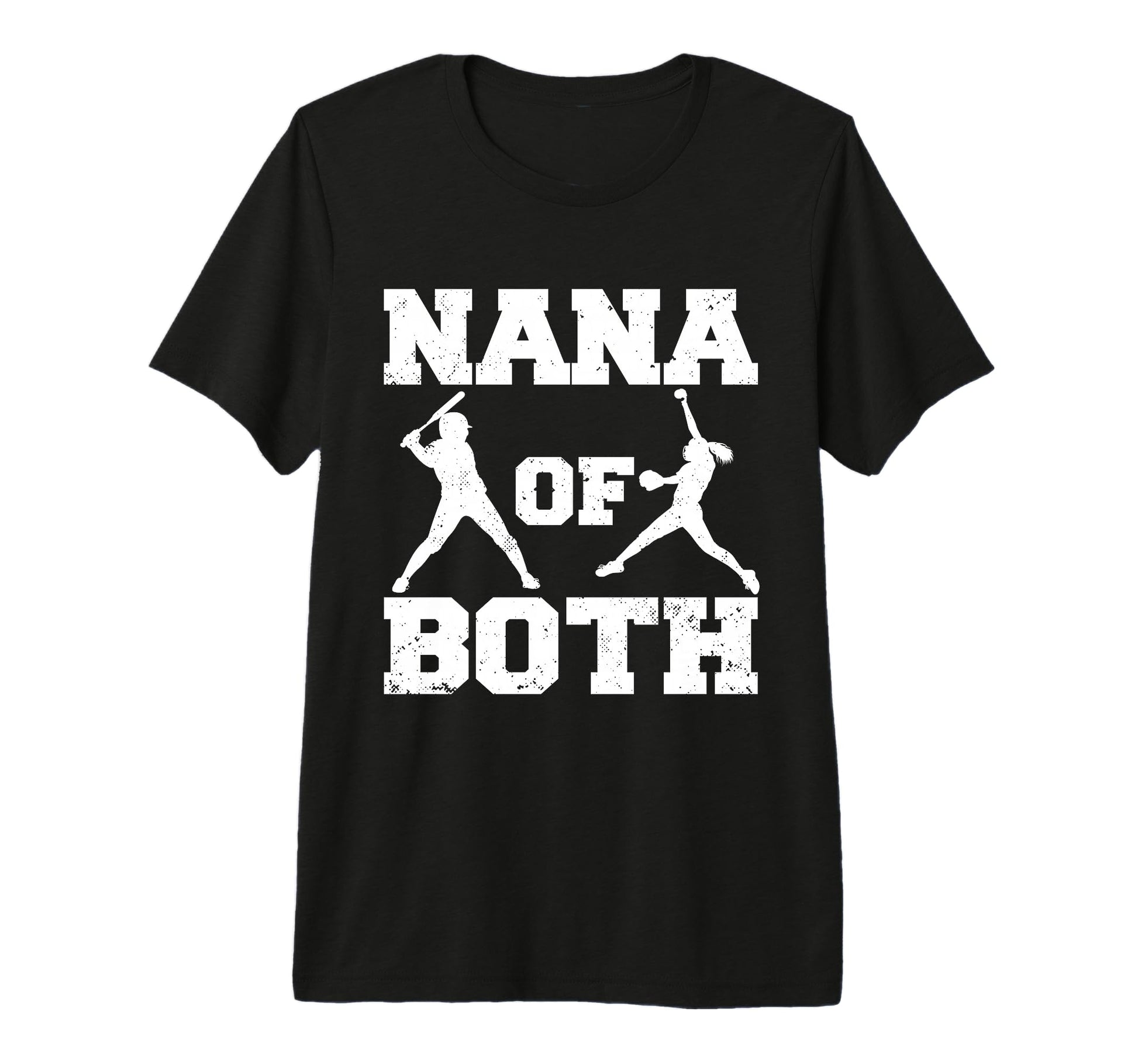 Nana Both Funny Baseball Softball Nana T-Shirt - Novelty Apparel Men Women - T-Shirt, Sweatshirt, Hoodie