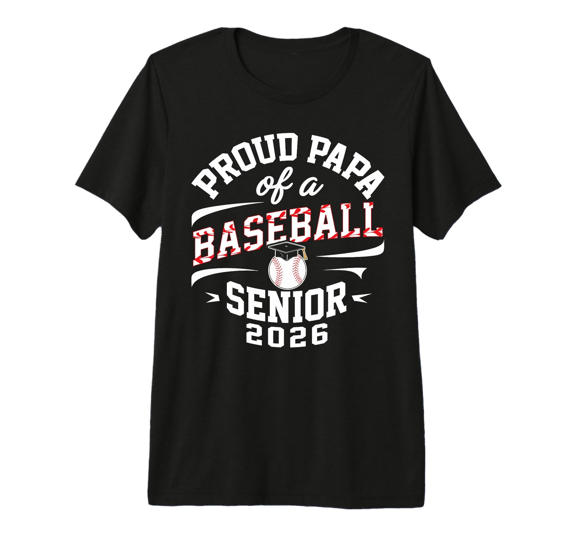 Proud Papa 2026 Baseball Senior T-Shirt - Fun Novelty Design for Adults - T-Shirt, Sweatshirt, Hoodie