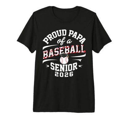 Proud Papa 2026 Baseball Senior T-Shirt - Fun Novelty Design for Adults - T-Shirt, Sweatshirt, Hoodie