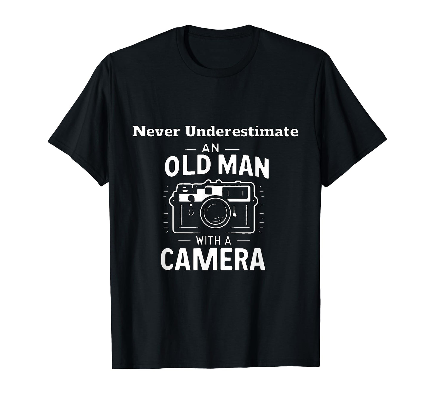 Never Underestimate Old Camera Enthusiast T-Shirt - Unique Graphic Unisex - T-Shirt, Sweatshirt, Hoodie