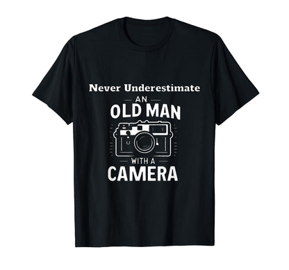 Never Underestimate Old Camera Enthusiast T-Shirt - Unique Graphic Unisex - T-Shirt, Sweatshirt, Hoodie