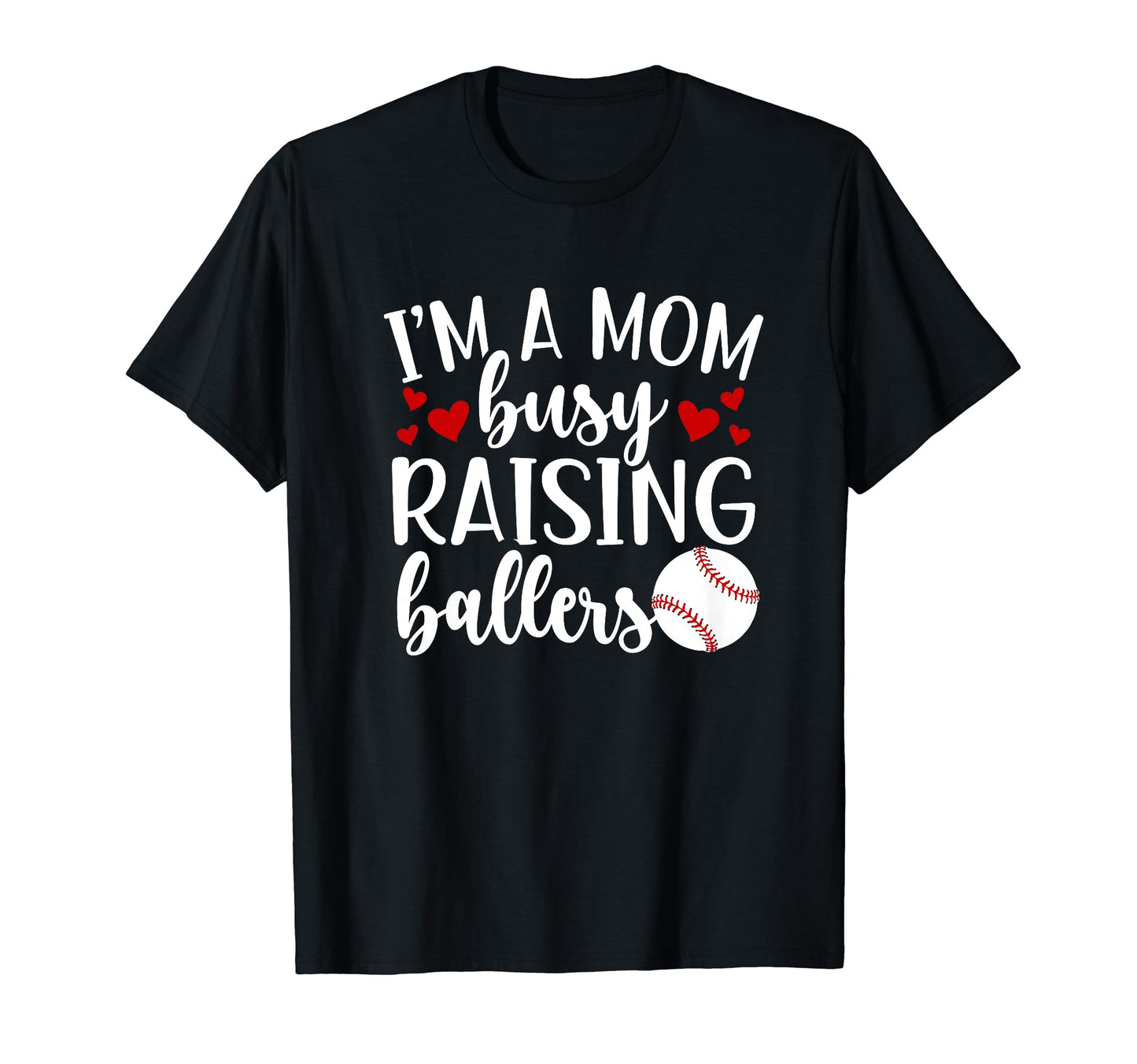Raising Ballers Baseball Mom T-Shirt - Aesthetic Graphic Men Women - T-Shirt, Sweatshirt, Hoodie