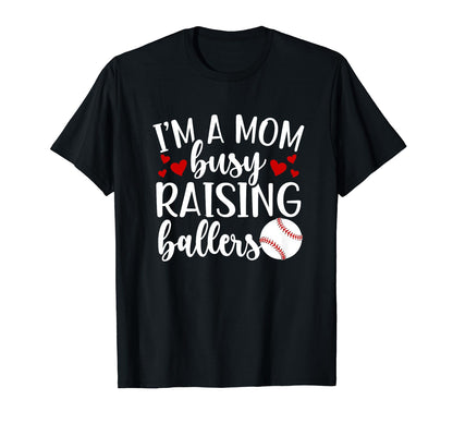Raising Ballers Baseball Mom T-Shirt - Aesthetic Graphic Men Women - T-Shirt, Sweatshirt, Hoodie