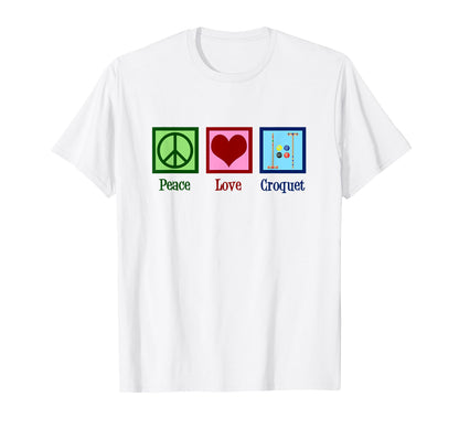 Peace Love Croquet T-Shirt - Graphic Print for Adults - T-Shirt, Sweatshirt, Hoodie
