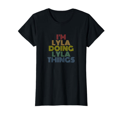 Im Lyla Doing Lyla Things Rainbow Name T-Shirt - Trendy Graphic for Adults - T-Shirt, Sweatshirt, Hoodie