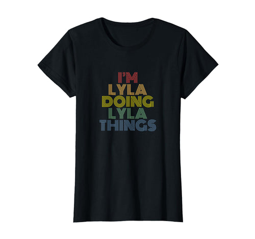 Im Lyla Doing Lyla Things Rainbow Name T-Shirt - Trendy Graphic for Adults - T-Shirt, Sweatshirt, Hoodie
