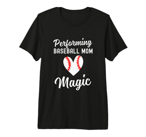 Baseball Mom Life Performing T-Shirt - Fun Novelty Design for Adults - T-Shirt, Sweatshirt, Hoodie