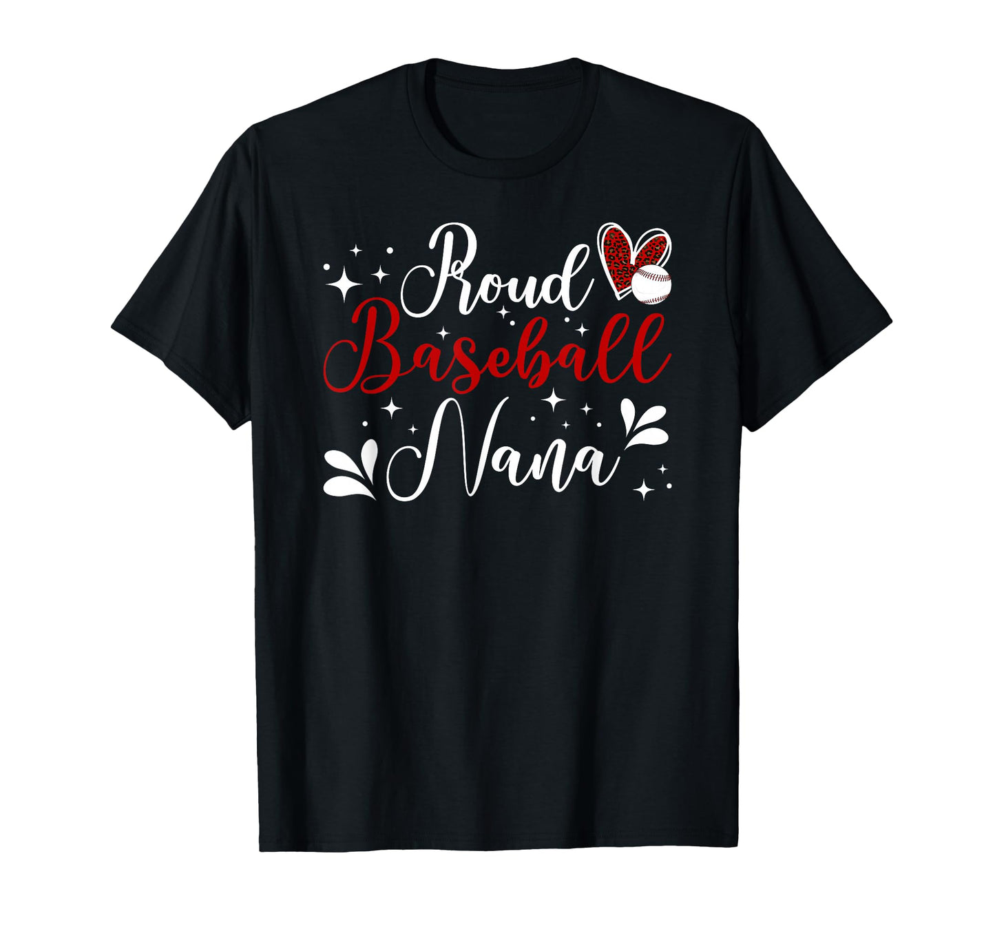 Proud Baseball Nana Baseball Player T-Shirt - Trendy Graphic for Adults - T-Shirt, Sweatshirt, Hoodie