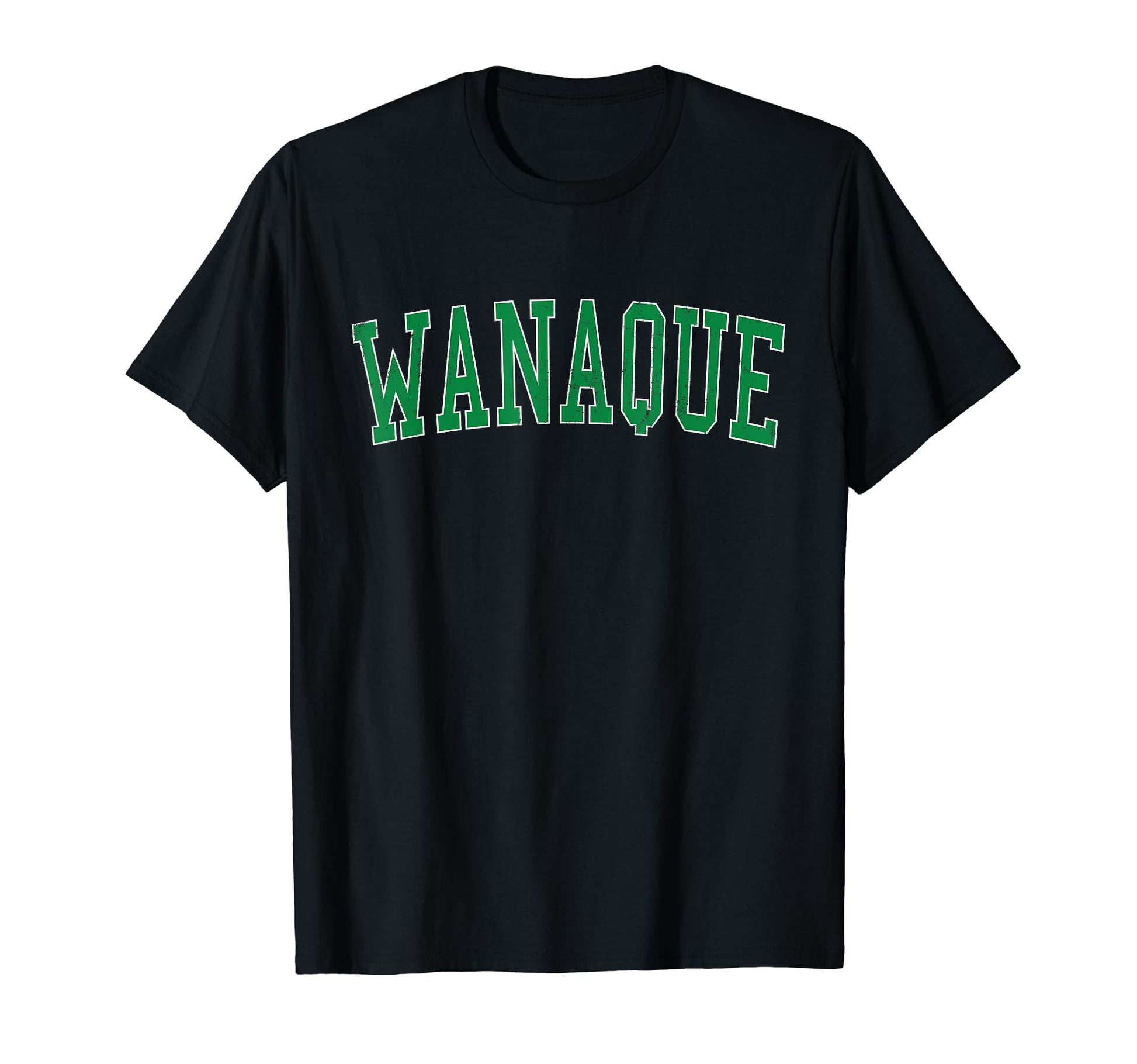 Wanaque Nj Distressed Green Varsity T-Shirt - Minimalist Print Unisex - T-Shirt, Sweatshirt, Hoodie
