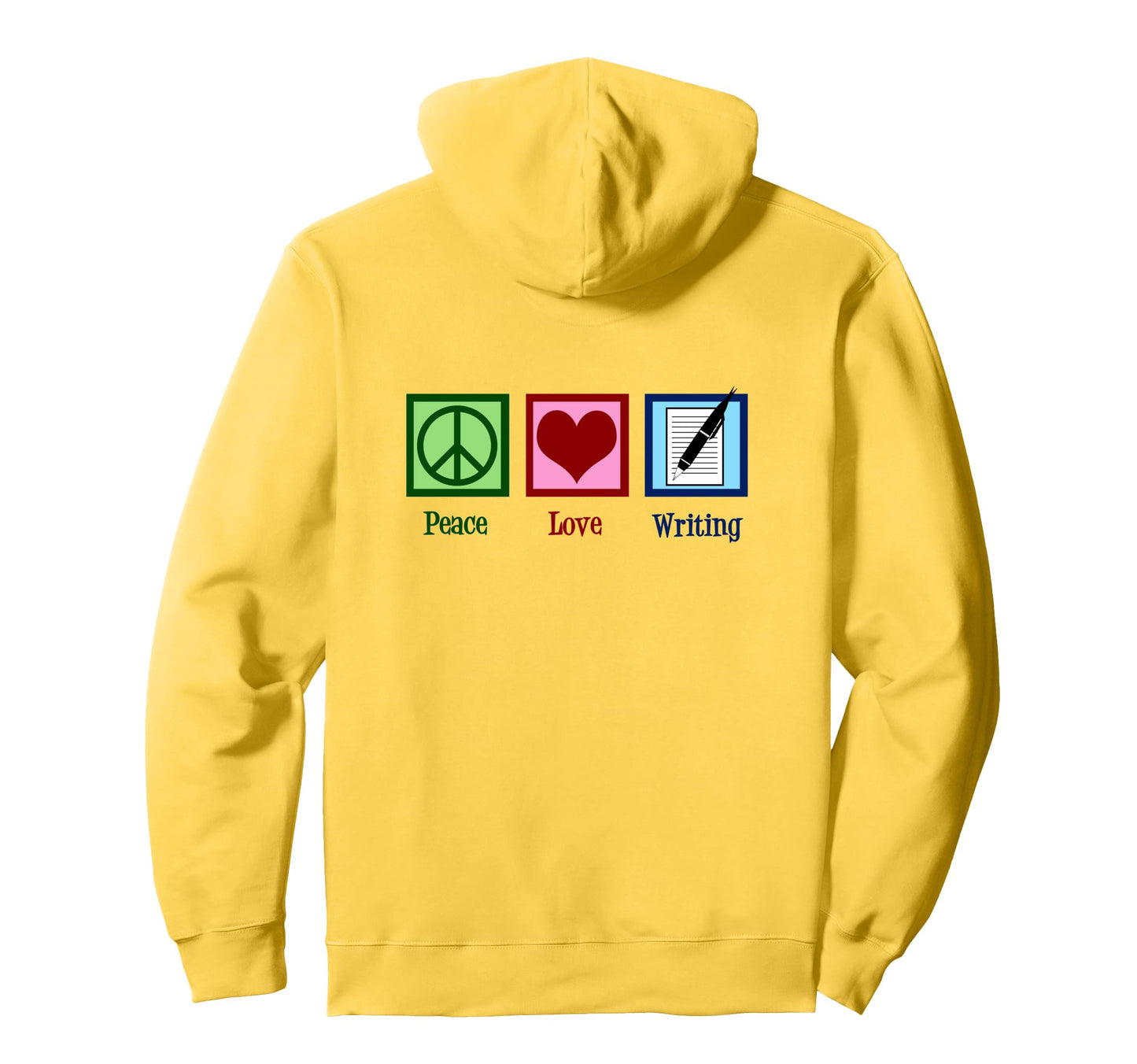 Peace Love Writing Writer Hoodie - Streetwear Style Unisex - T-Shirt, Sweatshirt, Hoodie