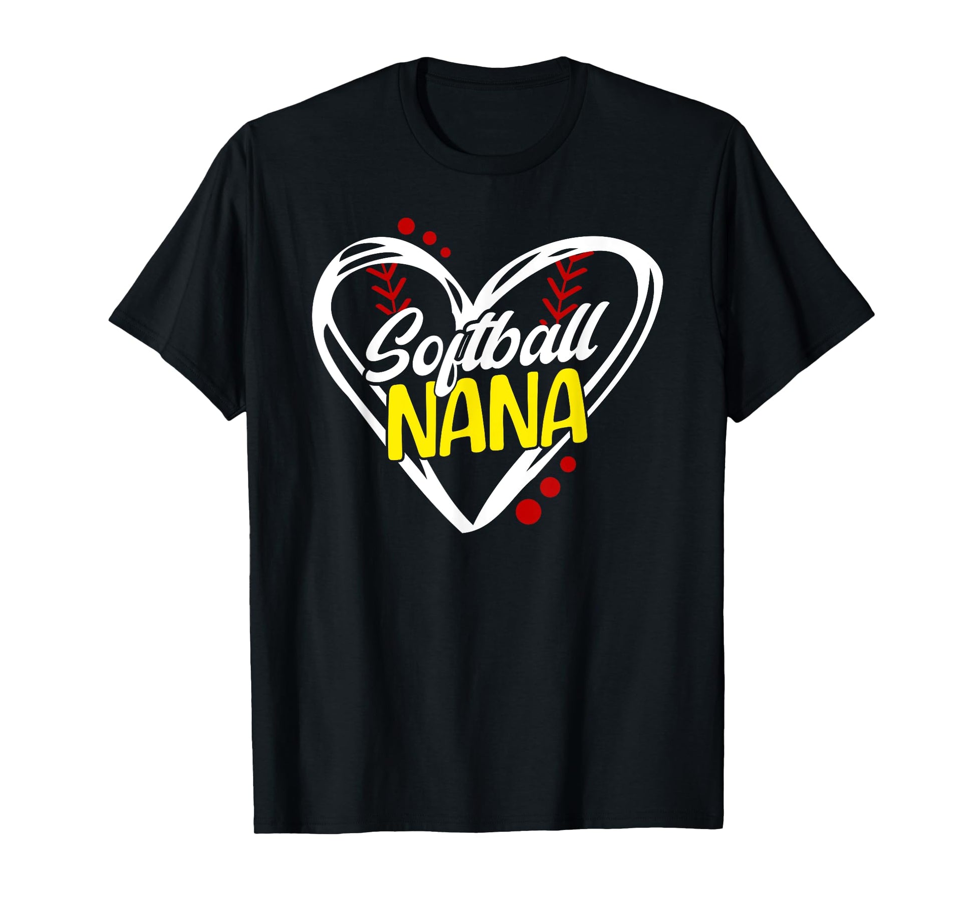 Softball Nana Heart Nana Softball T-Shirt - Casual Everyday Wear Unisex - T-Shirt, Sweatshirt, Hoodie