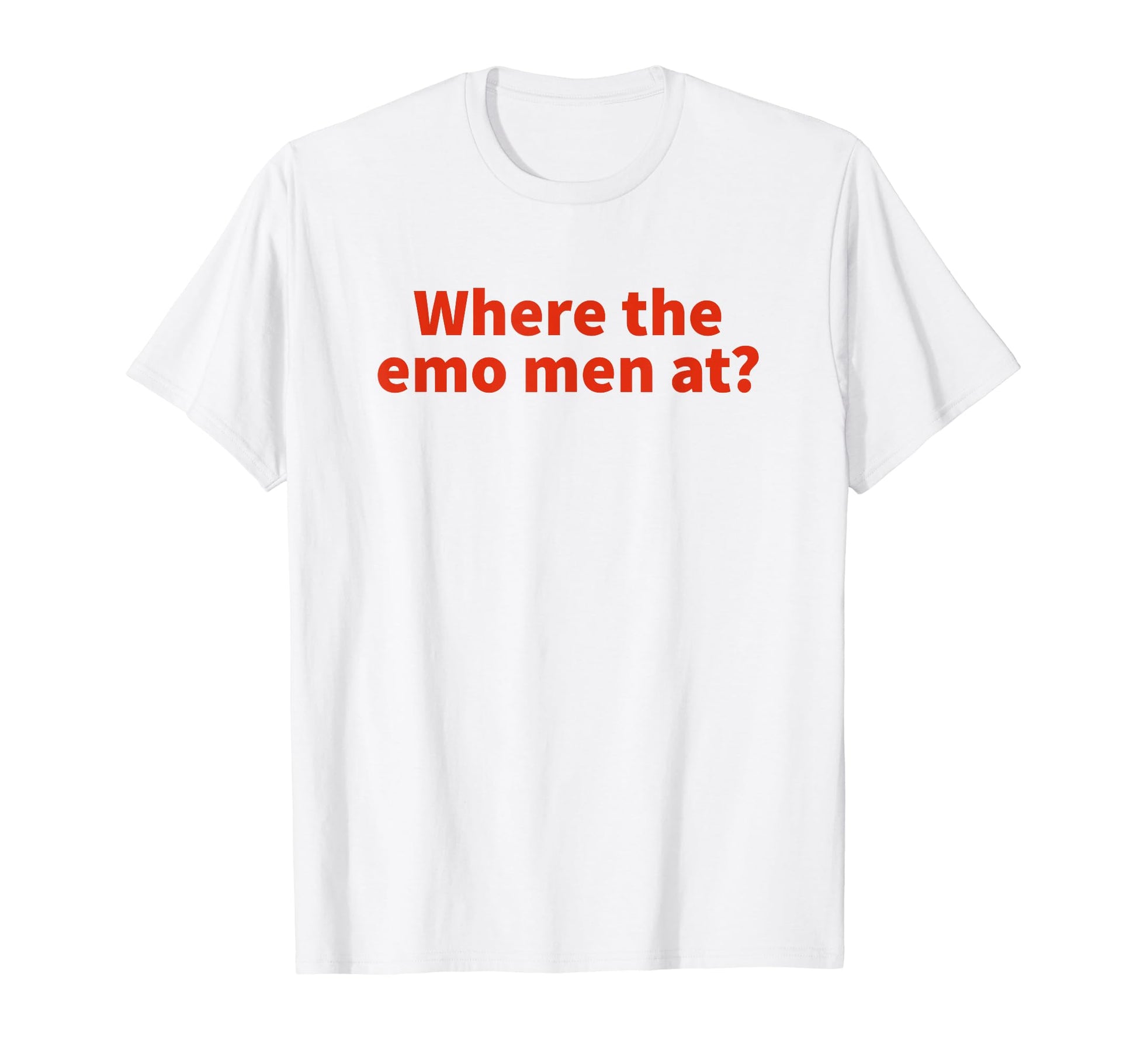 Where Emo Funny Y2K Aesthetic T-Shirt - Graphic Print Unisex - T-Shirt, Sweatshirt, Hoodie