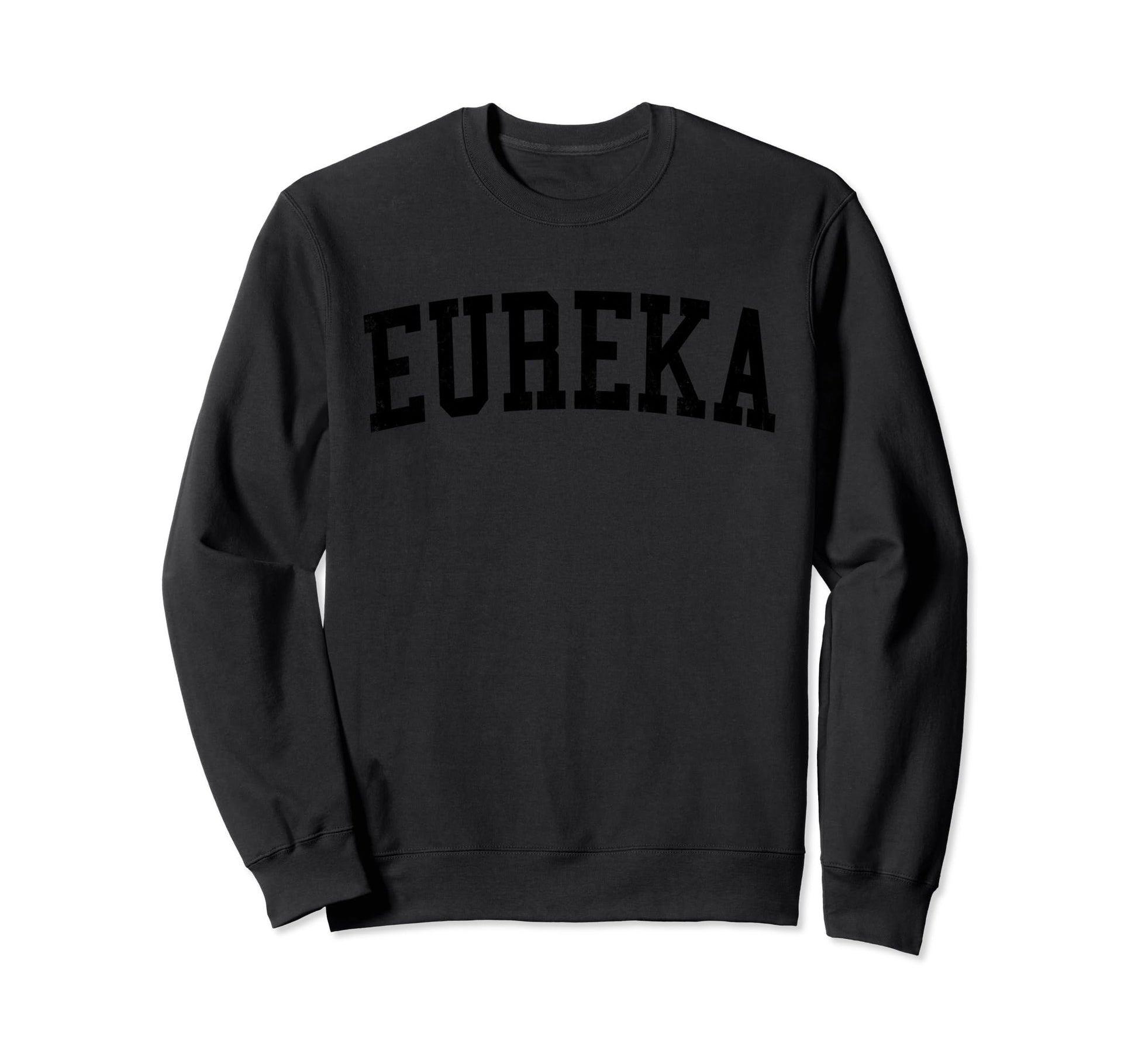 Eureka Ca Distressed Black Varsity Sweatshirt - Custom Art Print Unisex - T-Shirt, Sweatshirt, Hoodie