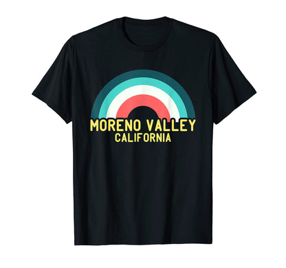 Moreno Valley California Rainbow T-Shirt - Fun Novelty Design Unisex - T-Shirt, Sweatshirt, Hoodie