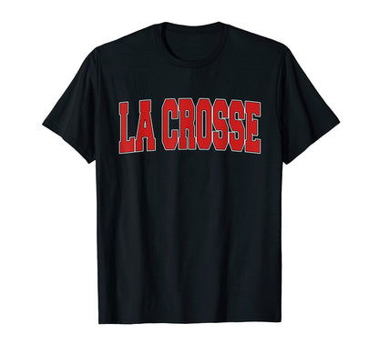 La Crosse Wi Wisconsin Varsity Usa Sports T-Shirt - Graphic Print Men Women - T-Shirt, Sweatshirt, Hoodie
