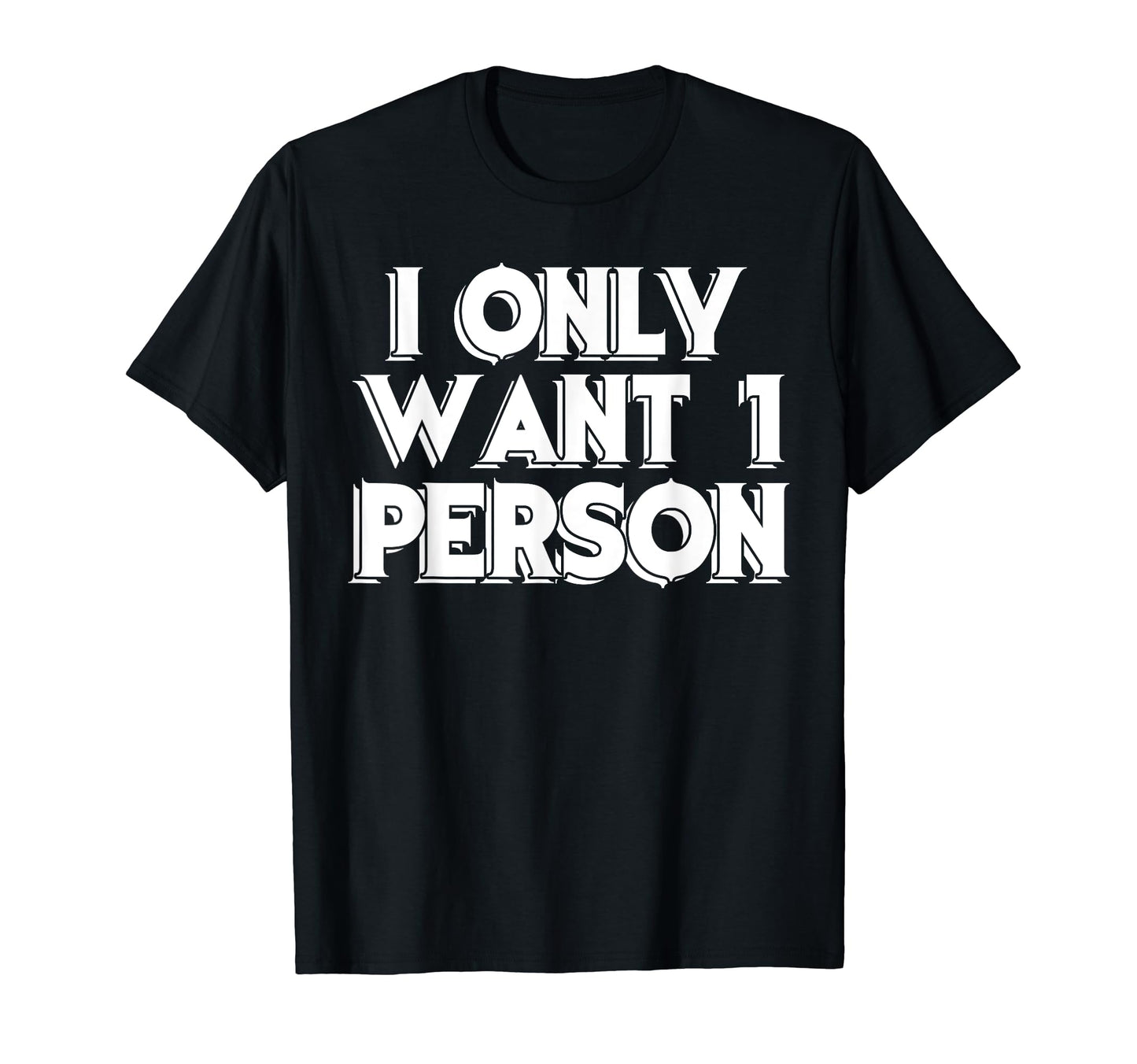 I Only Want 1 Person Aesthetic T-Shirt - Aesthetic Graphic Men Women - T-Shirt, Sweatshirt, Hoodie