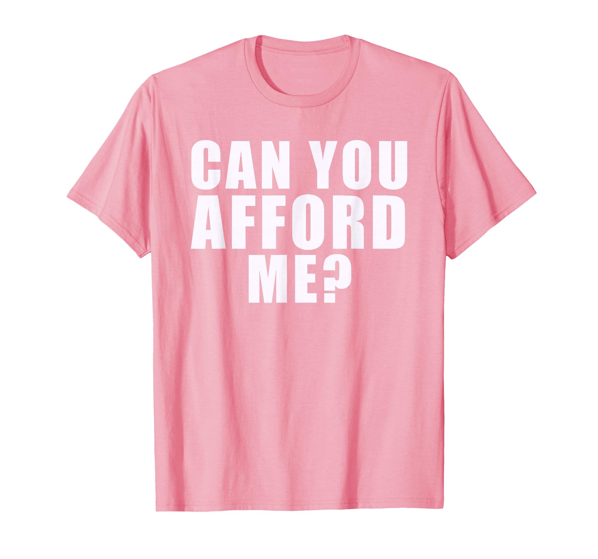 Can You Afford Me Bimbo Aesthetic T-Shirt - Custom Art Print Men Women - T-Shirt, Sweatshirt, Hoodie