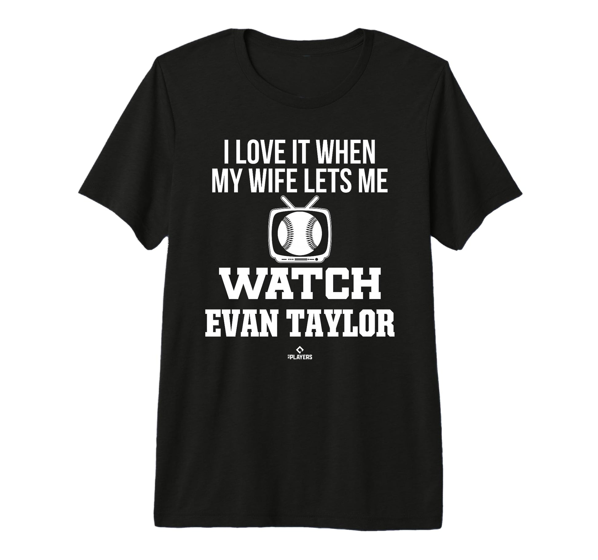 My Wife Lets Me Watch Evan Taylor Prospect T-Shirt - Trendy Graphic Unisex - T-Shirt, Sweatshirt, Hoodie