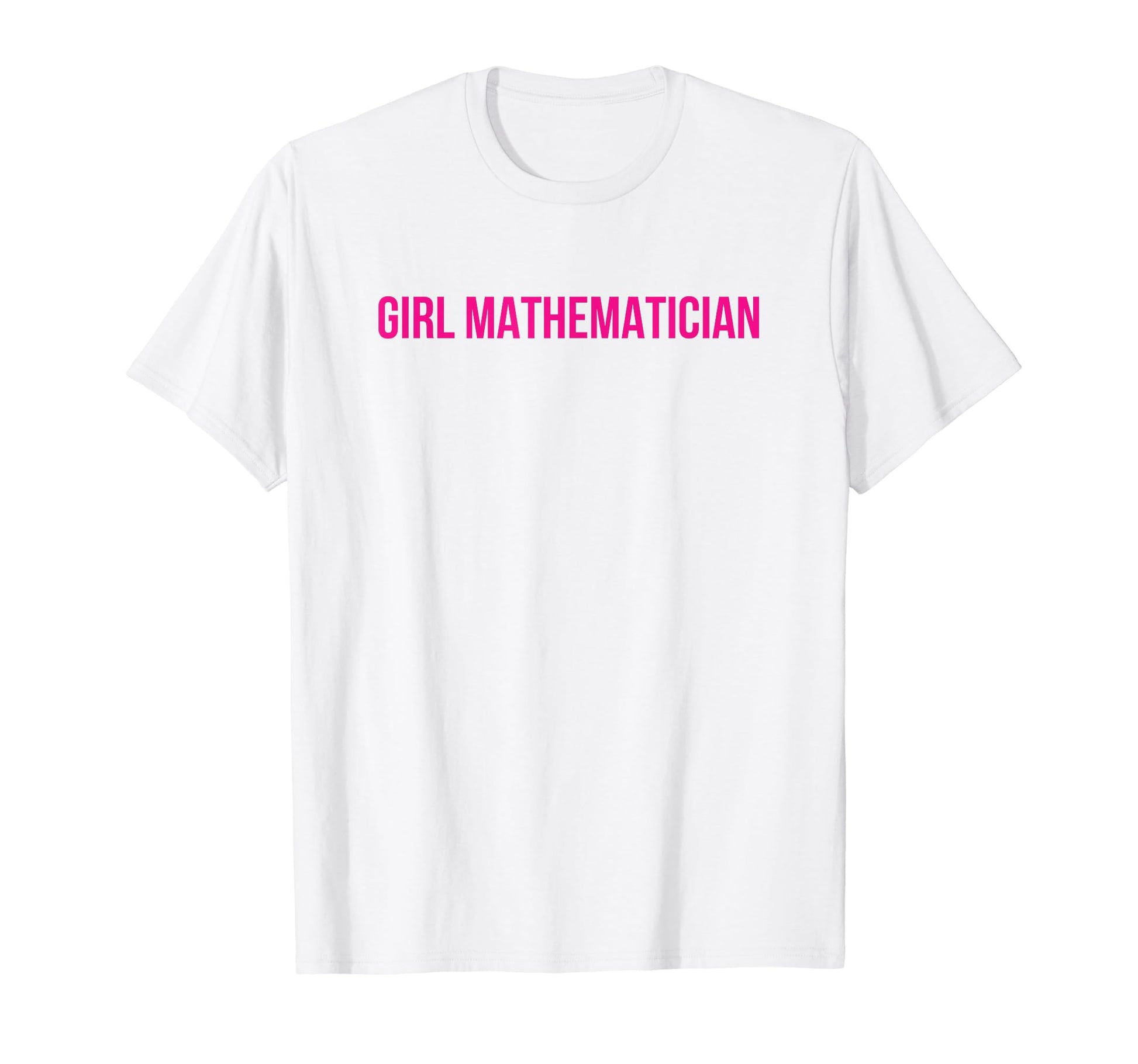 Mathematician Funny Y2K Aesthetic T-Shirt - Fun Novelty Design Men Women - T-Shirt, Sweatshirt, Hoodie