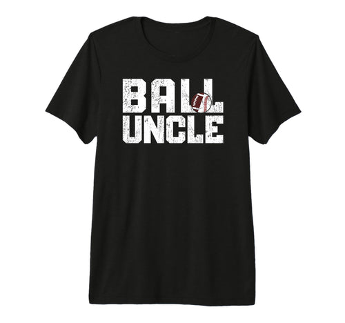 Mens Ball Uncle Proud Baseball Football T-Shirt - Minimalist Print Unisex - T-Shirt, Sweatshirt, Hoodie
