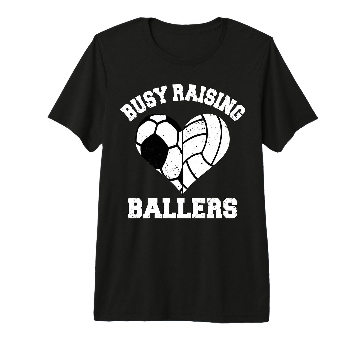 Busy Raising Ballers Soccer Volleyball T-Shirt - Custom Art Print Unisex - T-Shirt, Sweatshirt, Hoodie