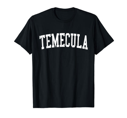 Temecula Ca Distressed White Varsity T-Shirt - Minimalist Print Men Women - T-Shirt, Sweatshirt, Hoodie
