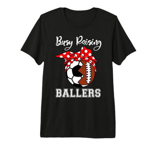 Busy Raising Ballers Funny Football T-Shirt - Minimalist Print Men Women - T-Shirt, Sweatshirt, Hoodie