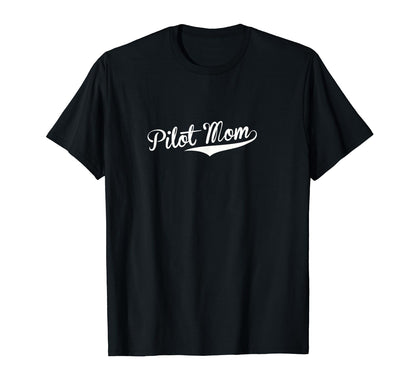 Pilot Mom Baseball Fan T-Shirt - Unique Graphic Unisex - T-Shirt, Sweatshirt, Hoodie