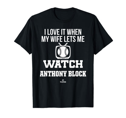 My Wife Lets Me Watch Anthony Block T-Shirt - Trendy Graphic Unisex - T-Shirt, Sweatshirt, Hoodie