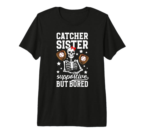 Baseball Catcher Sister Supportive T-Shirt - Streetwear Style for Adults - T-Shirt, Sweatshirt, Hoodie