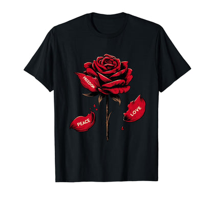 Rose Flower Peace Love Freedom T-Shirt - Aesthetic Graphic Men Women - T-Shirt, Sweatshirt, Hoodie