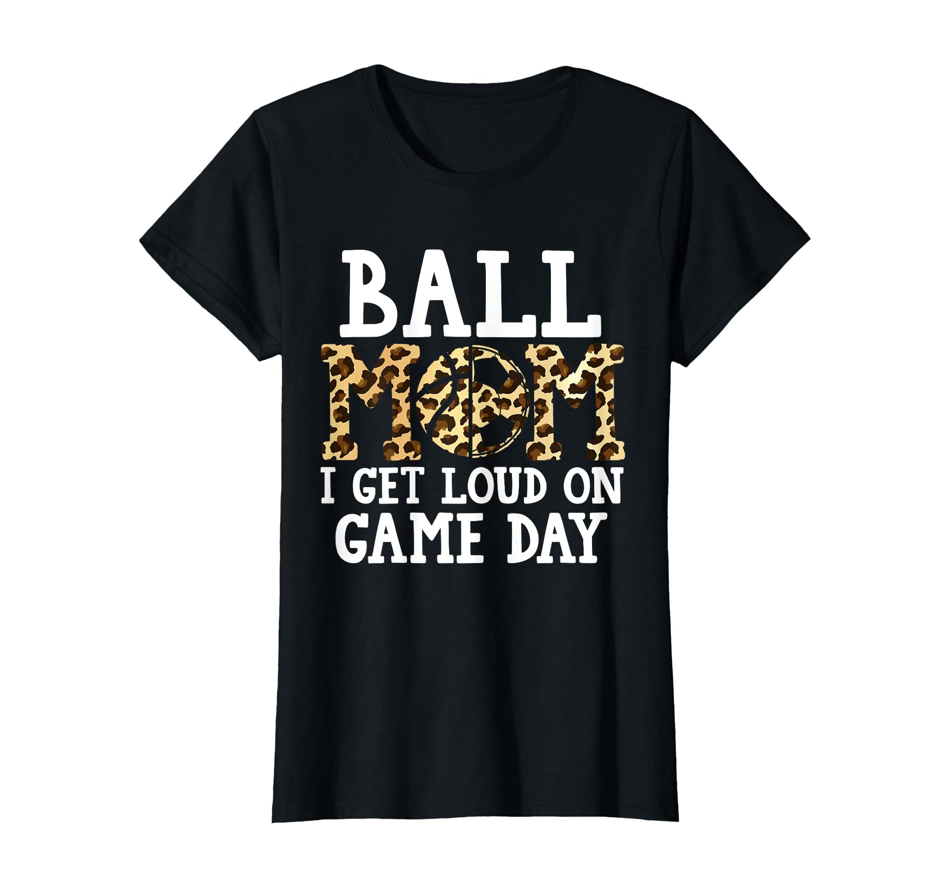 Ball Mom I Get Loud Game Day Basketball T-Shirt - Unique Graphic Men Women - T-Shirt, Sweatshirt, Hoodie