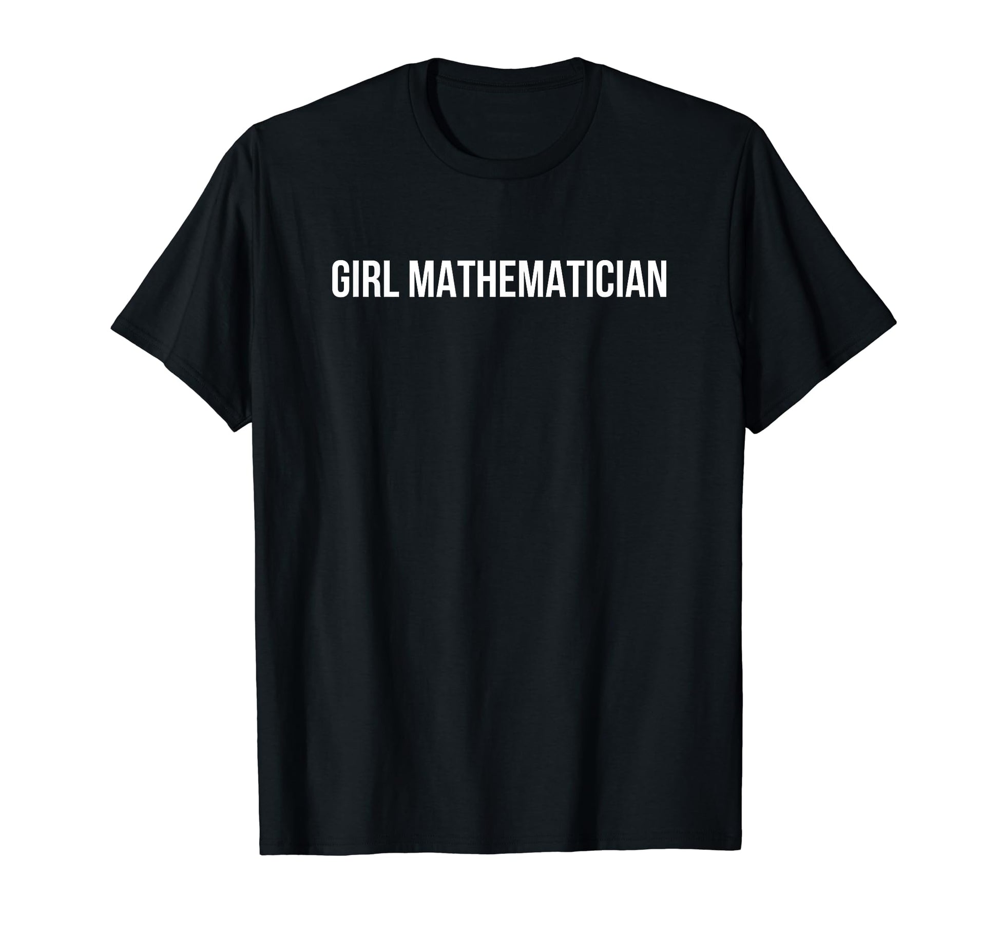 Mathematician Funny Y2K Aesthetic T-Shirt - Unique Graphic Unisex - T-Shirt, Sweatshirt, Hoodie