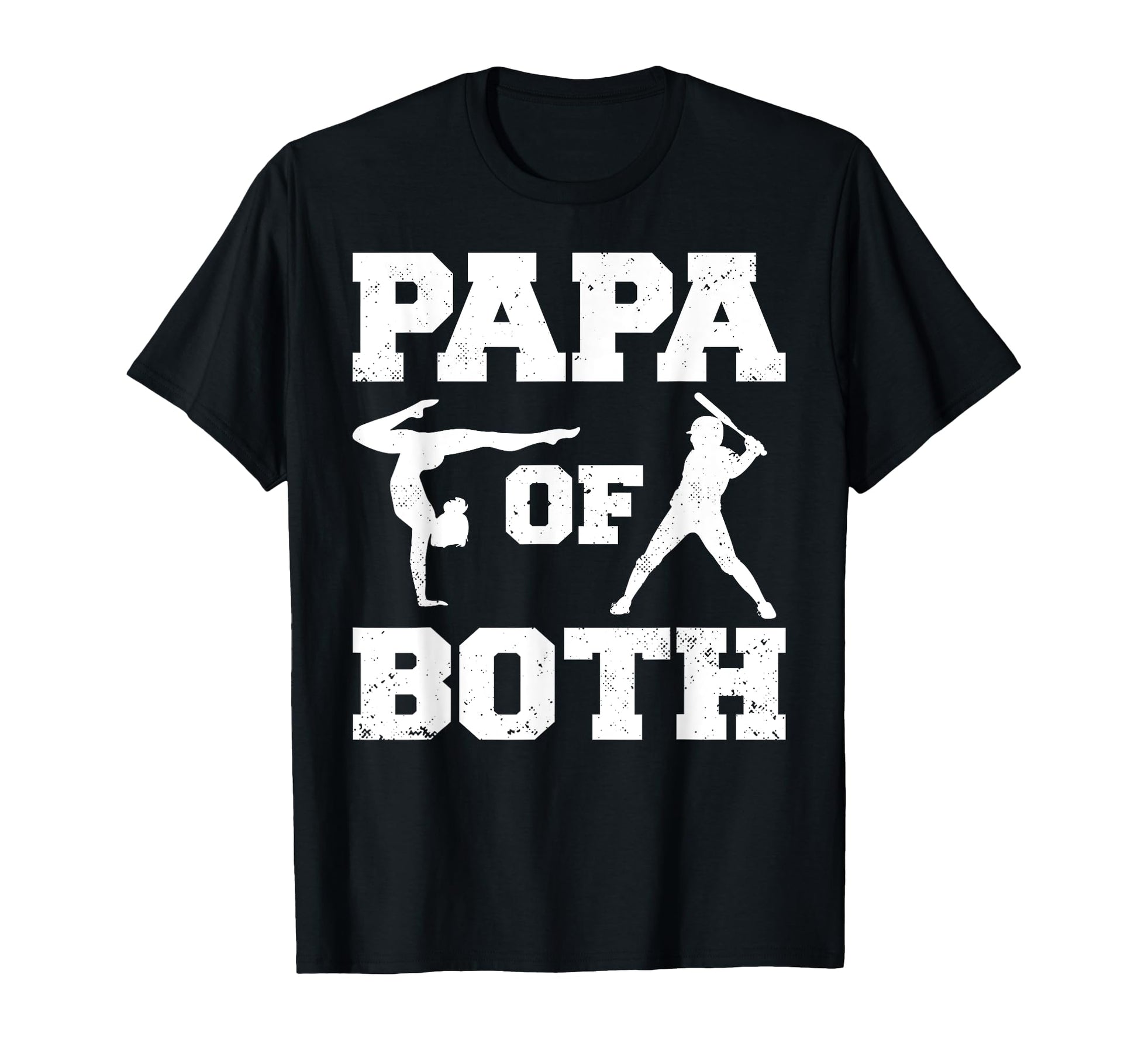 Papa Both Funny Baseball And T-Shirt - Casual Everyday Wear Unisex - T-Shirt, Sweatshirt, Hoodie