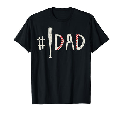 Hashtag Baseball Bat Dad Fathers Day T-Shirt - Novelty Apparel Unisex - T-Shirt, Sweatshirt, Hoodie