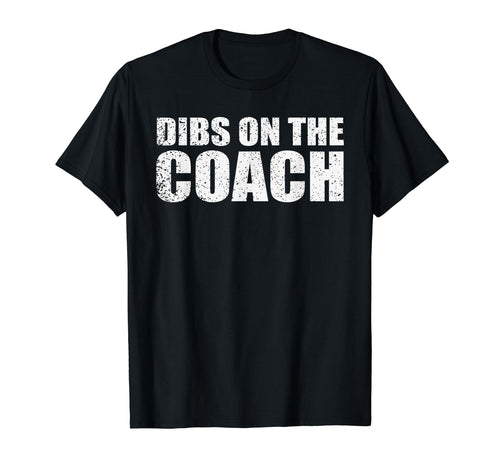 Dibs Coach Funny Baseball T-Shirt - Aesthetic Graphic Unisex - T-Shirt, Sweatshirt, Hoodie