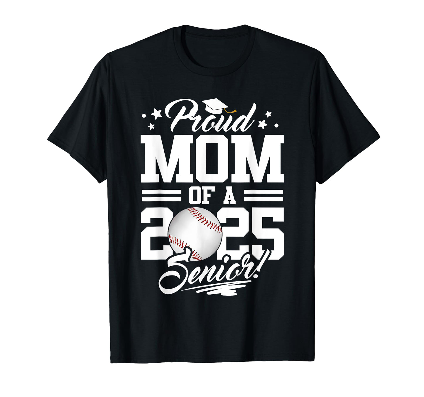 Proud Mom 2025 Senior Graduate Baseball T-Shirt - Aesthetic Graphic Unisex - T-Shirt, Sweatshirt, Hoodie