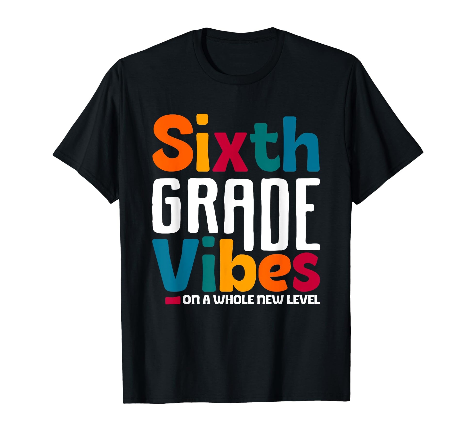 Sixth Grade Vibes 1St Day School T-Shirt - Aesthetic Graphic Men Women - T-Shirt, Sweatshirt, Hoodie