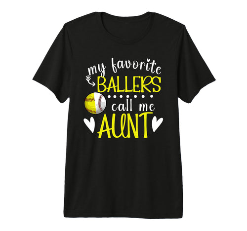 My Favorite Ballers Call Me Aunt Baseball T-Shirt - Unique Graphic Unisex - T-Shirt, Sweatshirt, Hoodie