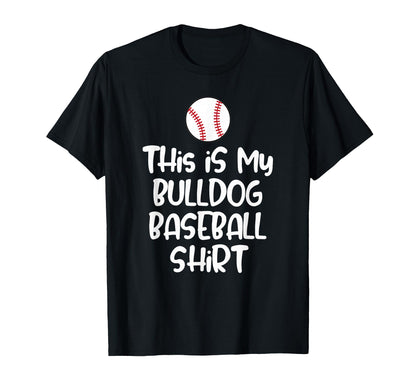 Bulldog Baseball Players Fans And Moms T-Shirt - Streetwear Style Men Women - T-Shirt, Sweatshirt, Hoodie