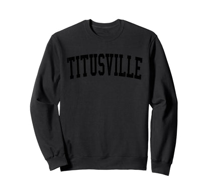 Titusville Fl Distressed Black Sweatshirt - Aesthetic Graphic for Adults - T-Shirt, Sweatshirt, Hoodie