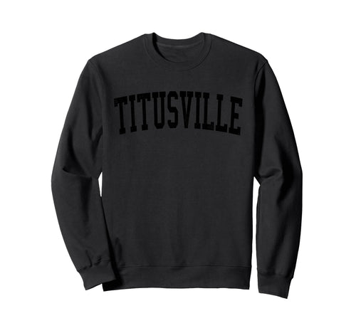Titusville Fl Distressed Black Sweatshirt - Aesthetic Graphic for Adults - T-Shirt, Sweatshirt, Hoodie