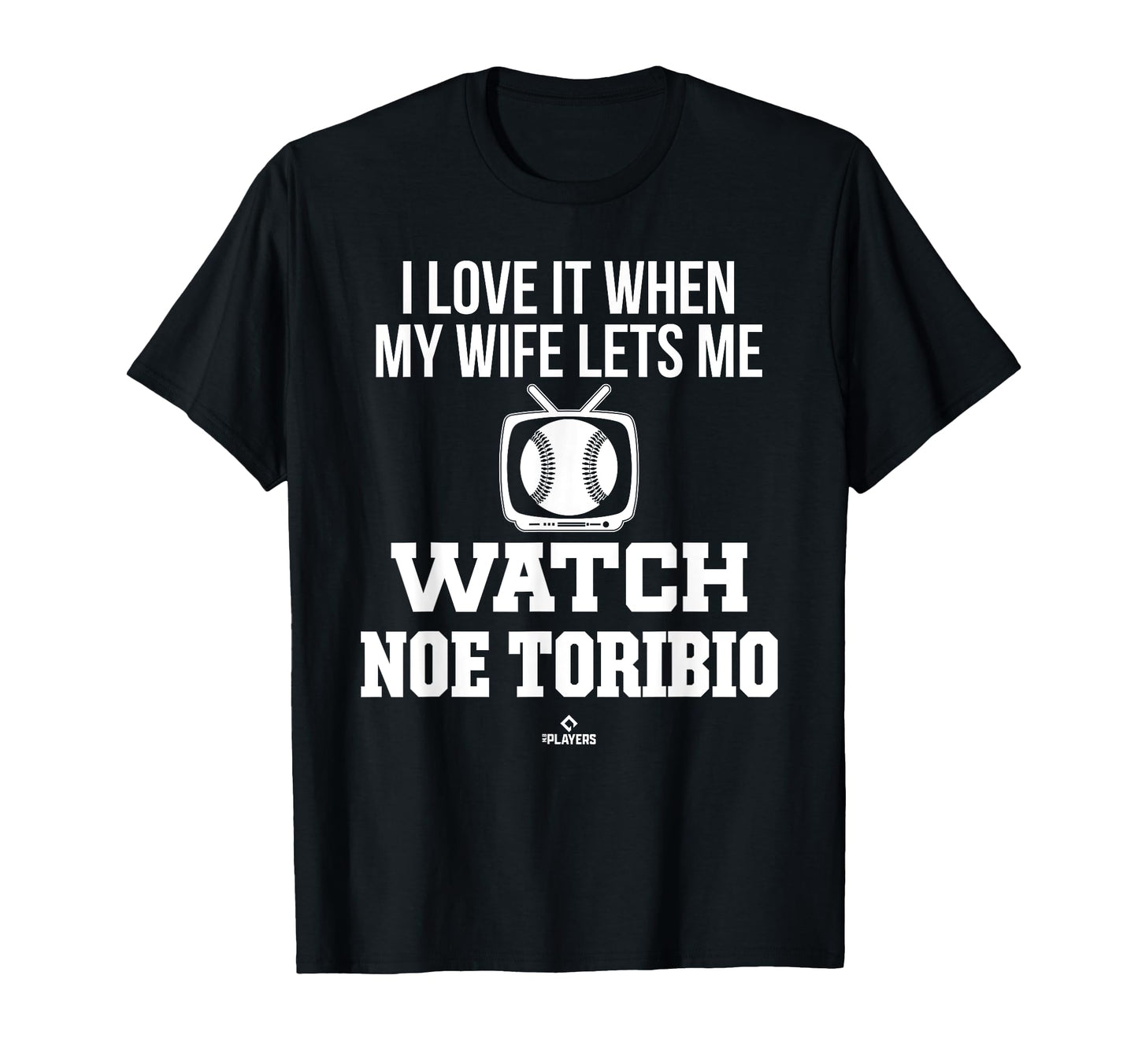 My Wife Lets Me Watch Noe Toribio T-Shirt - Custom Art Print Men Women - T-Shirt, Sweatshirt, Hoodie