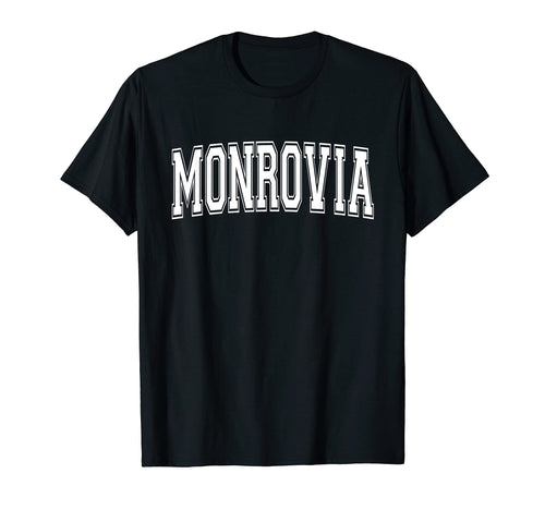 Monrovia Ca California Usa Sports Varsity T-Shirt - Graphic Print Unisex - T-Shirt, Sweatshirt, Hoodie