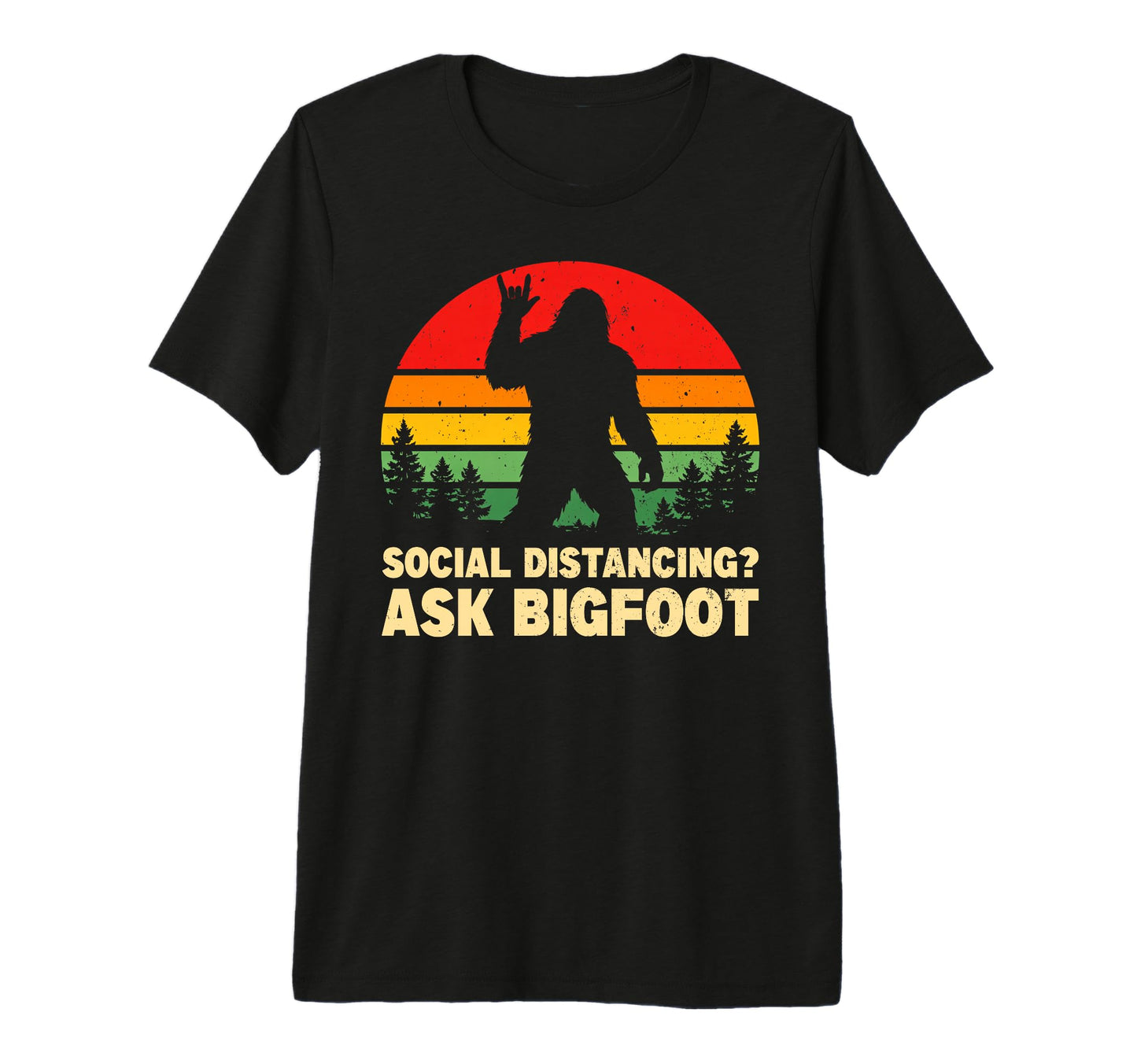 Social Distancing Ask Bigfoot Rock T-Shirt - Custom Art Print Men Women - T-Shirt, Sweatshirt, Hoodie